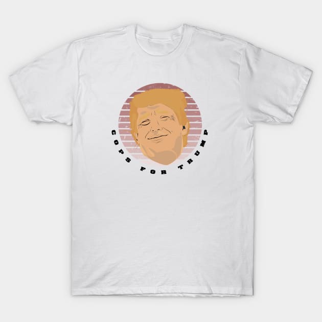 cops for trump T-Shirt by BaronBoutiquesStore